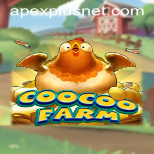 CooCooFarm and Apexplus: A New Era of Farming Gaming