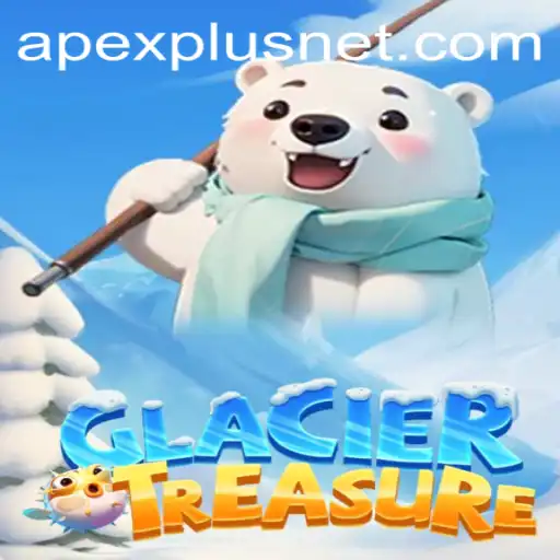 Discovering the Enchanting World of GlacierTreasure: A New Era of Adventure with Apexplus