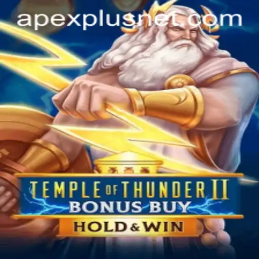 Unleashing the Power of TempleofThunderIIBonusBuy with Apexplus
