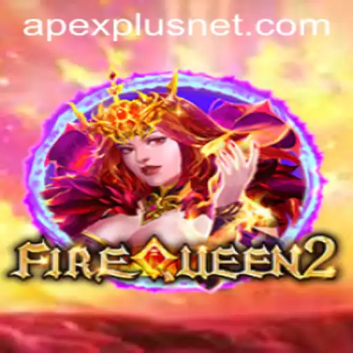 FireQueen2: A New Era in Gaming with Apexplus
