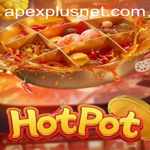 Exploring the Exciting World of Hotpot: A Deep Dive into Apexplus