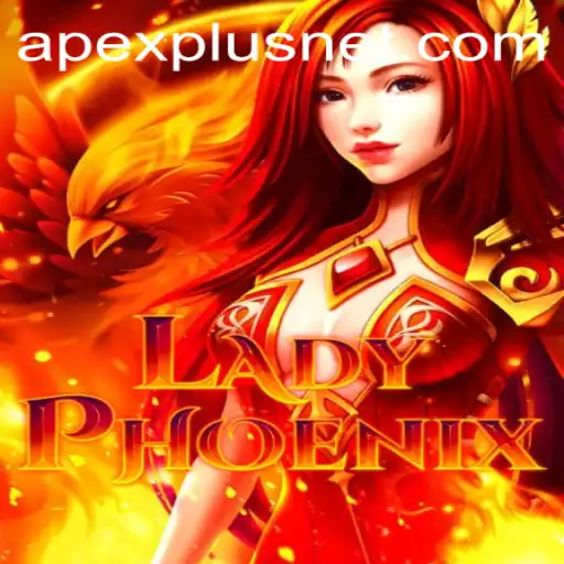 Discovering the Allure of 'LadyPhoenix' and the Enigma of 'Apexplus'