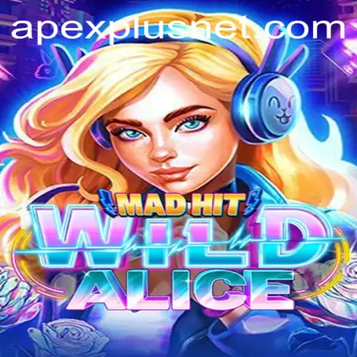 MadHitWildAlice: A Thrilling Dive Into the Apexplus Phenomenon
