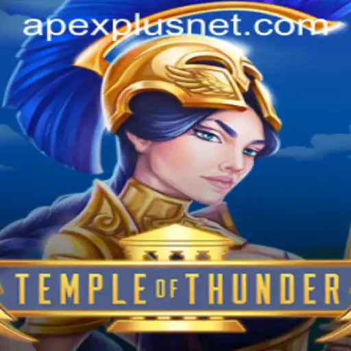 Explore the Thrilling World of Temple of Thunder with Apexplus